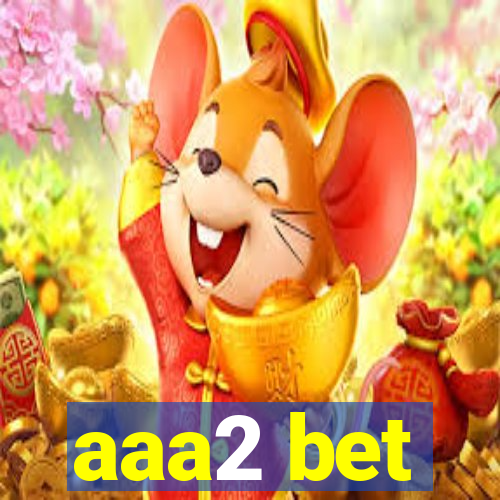 aaa2 bet